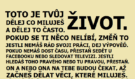 Vyplatí se dočíst až do konce! Toto je tvůj život…