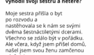 Vyhodil sestru i neteře z domu: Prý šlo jen o nevinný žert, ale co provedly jeho nemocné ženě, bylo neodpustitelné
