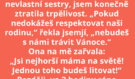 Matka zakázala dceři účast na Vánocích – noční telefonát ji vyděsil k smrti