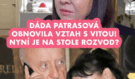 Dáda Patrasová obnovila vztah s Vitou! Nyní je na stole rozvod?
