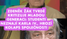 Zdeněk Žák tvrdě kritizuje mladou generaci: Studenti neznají Karla IV., hrozí kolaps společnosti