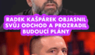 Radek Kašpárek objasnil svůj odchod a prozradil budoucí plány