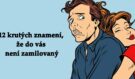 Láska, nebo jen čisté pohodlí? 12 krutých znamení, že do vás není zamilovaný – jen se mu hodíte