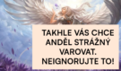 6 znamení, že vás váš anděl strážný chce před něčím varovat. Rozhodně tato znamení neignorujte