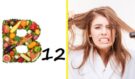 Nedostatek vitaminu B12 vám může způsobit tyto problémy. Neignorujte je!