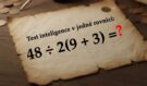 Test inteligence: Troufnete si na příklad, který potrápil i učitele? Tak to zkuste! 90 % dospělých to nedá