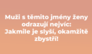 Muži s těmito jmény ženy odrazují nejvíc: Jakmile je slyší, okamžitě zbystří!